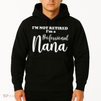 I'm Not Retired I'm A Professional Nana Valentine's Hoodie thumb 2