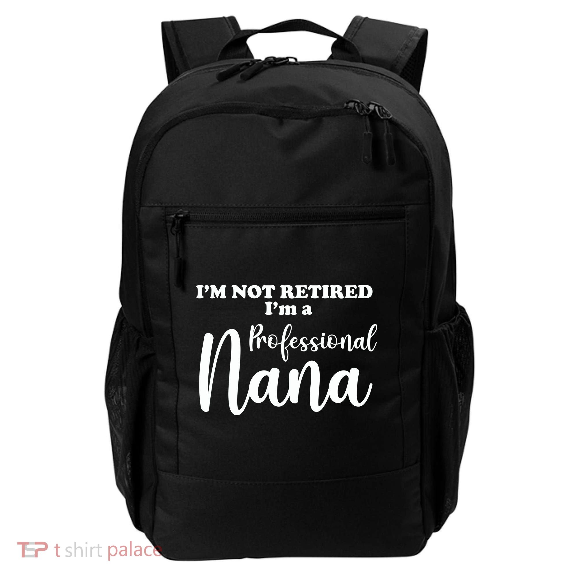 I'm Not Retired I'm A Professional Nana Valentine's Backpack