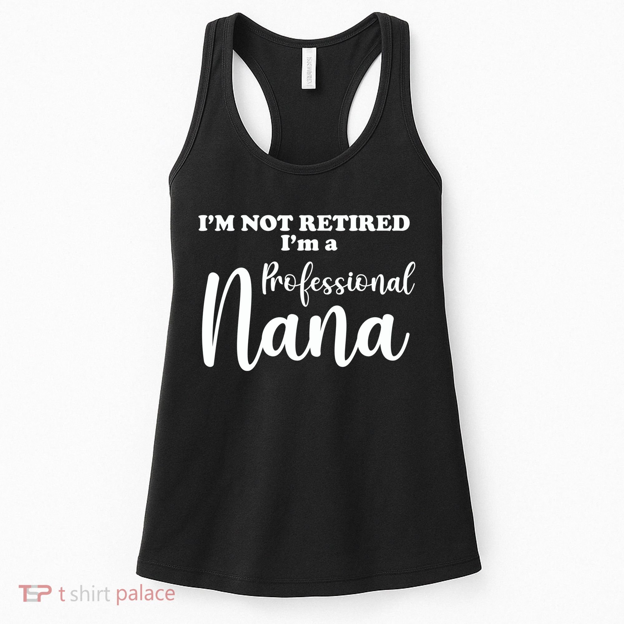 I'm Not Retired I'm A Professional Nana Valentine's Women's Tank Top