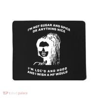 I'm Not Sugar And Spice Or Anything Nice I'm Loc'd And Hood Mousepad thumb 0