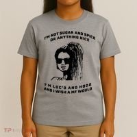 I'm Not Sugar And Spice Or Anything Nice I'm Loc'd And Hood T-Shirt thumb 4