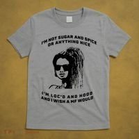 I'm Not Sugar And Spice Or Anything Nice I'm Loc'd And Hood T-Shirt thumb 5