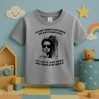 I'm Not Sugar And Spice Or Anything Nice I'm Loc'd And Hood Toddler T-Shirt thumb 3