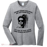 I'm Not Sugar And Spice Or Anything Nice I'm Loc'd And Hood Women's Long Sleeve Shirt thumb 0
