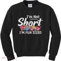 I'm Not Short I'm Fun Sized Funny Sayings  Kids Sweatshirt thumb 0