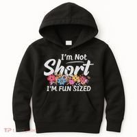 I'm Not Short I'm Fun Sized Funny Sayings  Kids Hoodie thumb 0