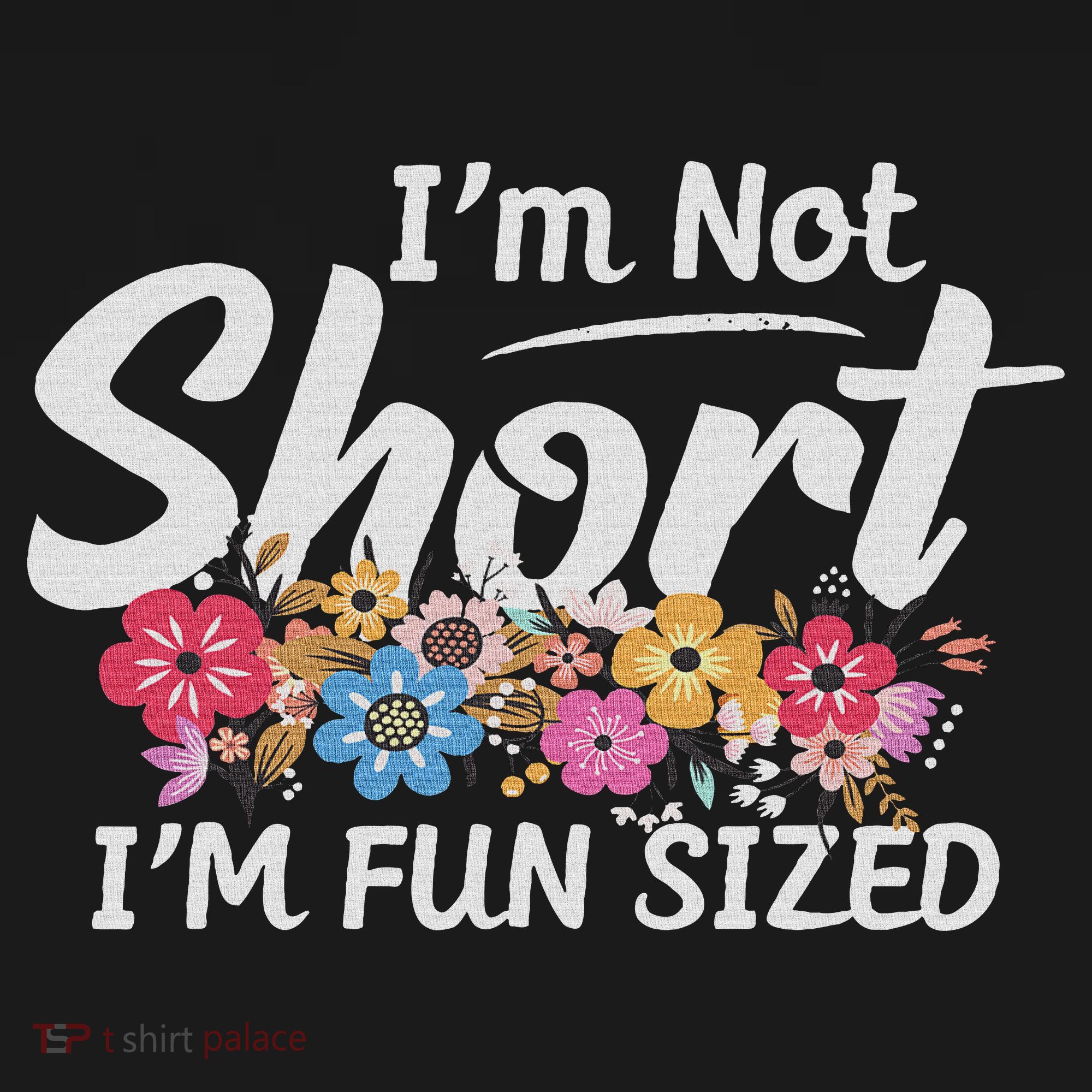 I'm Not Short I'm Fun Sized Funny Sayings  Kids Long Sleeve Shirt