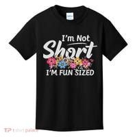 I'm Not Short I'm Fun Sized Funny Sayings  Kids T-Shirt thumb 0