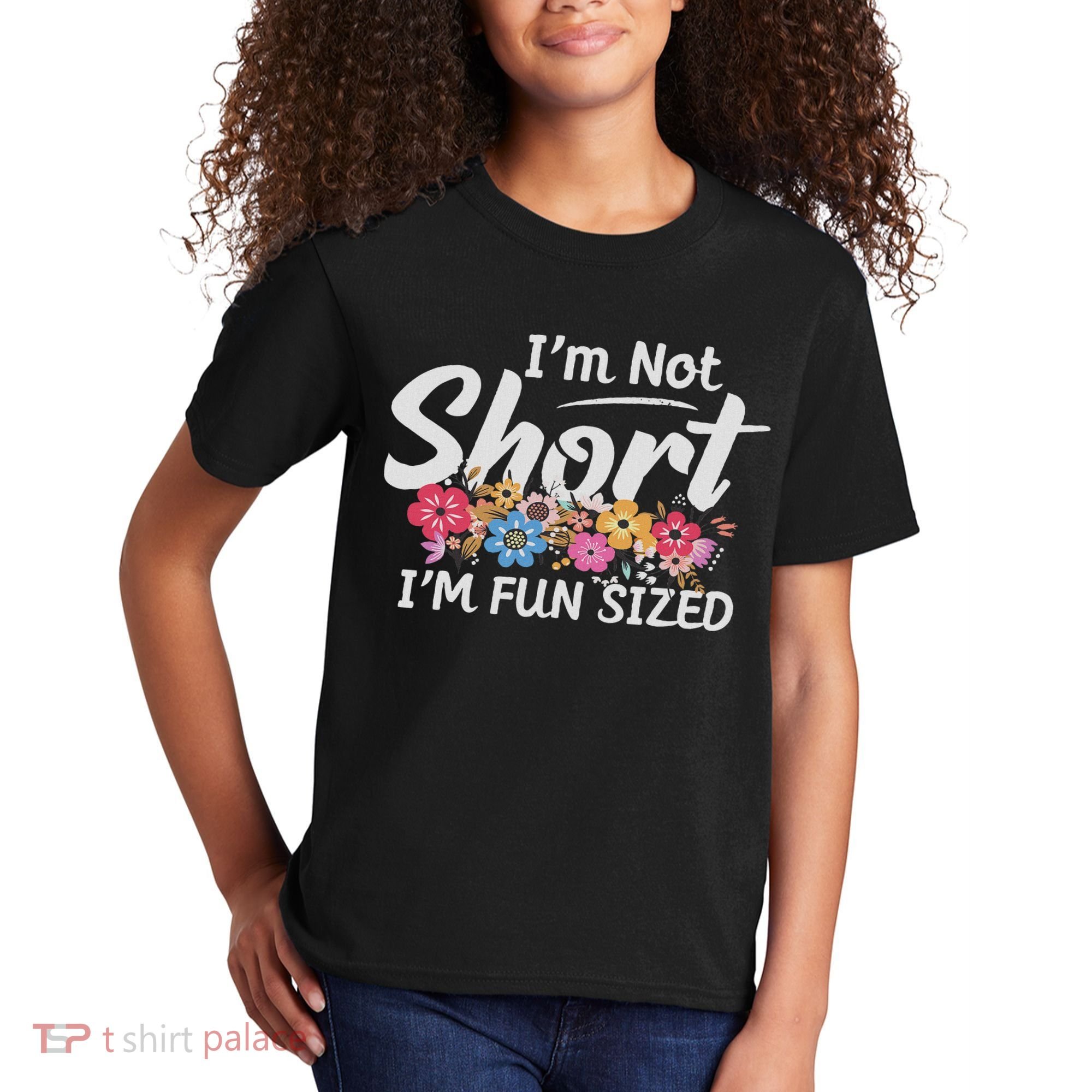 I'm Not Short I'm Fun Sized Funny Sayings  Kids T-Shirt