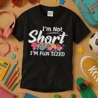 I'm Not Short I'm Fun Sized Funny Sayings  Kids T-Shirt thumb 3