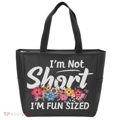 I'm Not Short I'm Fun Sized Funny Sayings  Tote Bag