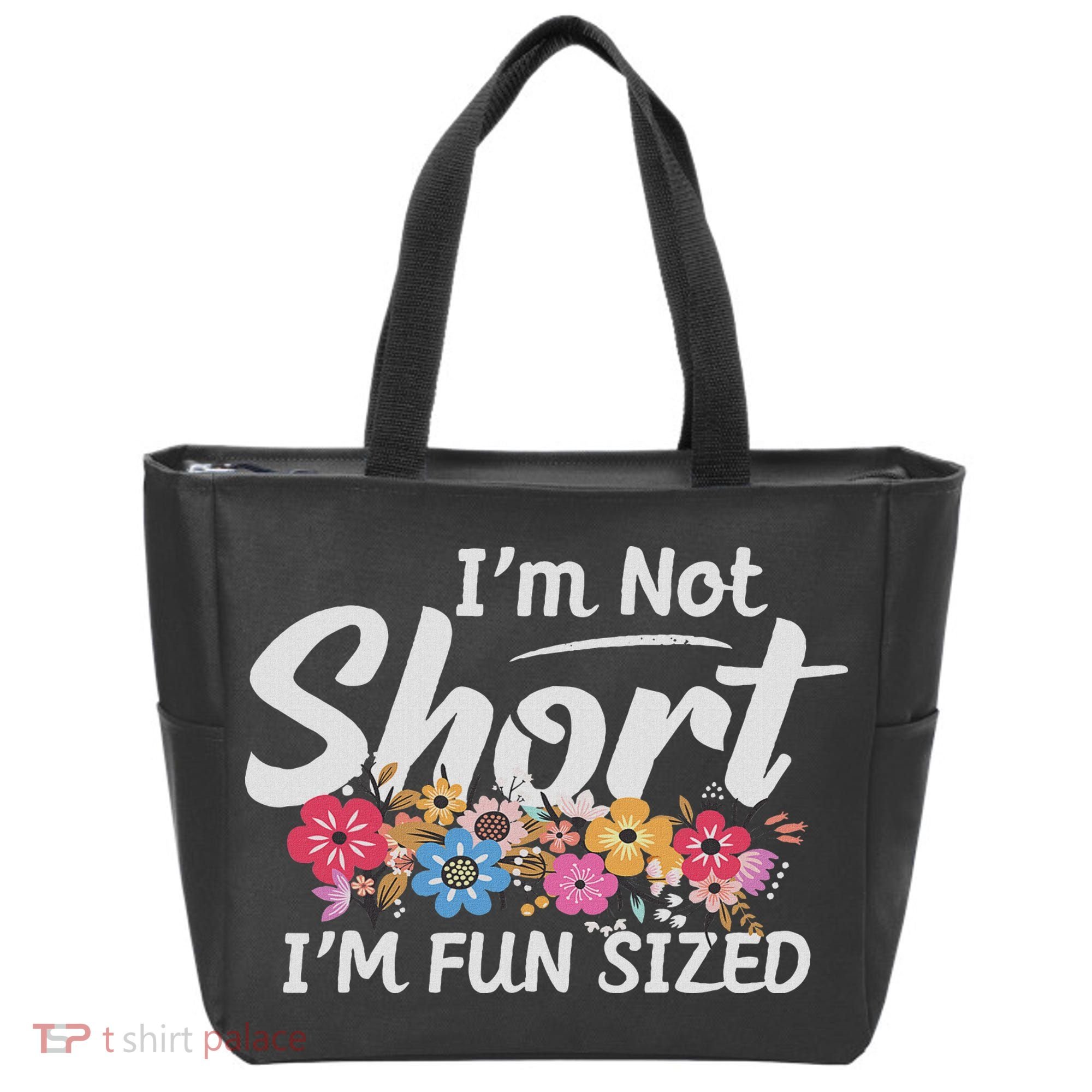 I'm Not Short I'm Fun Sized Funny Sayings  Tote Bag