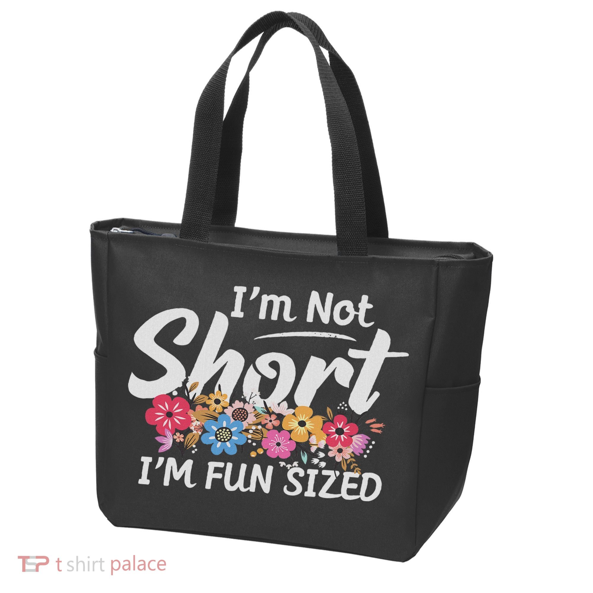 I'm Not Short I'm Fun Sized Funny Sayings  Tote Bag