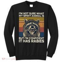 IM Not Sure What My Spirit Animal It Has Rabies Sweatshirt thumb 0