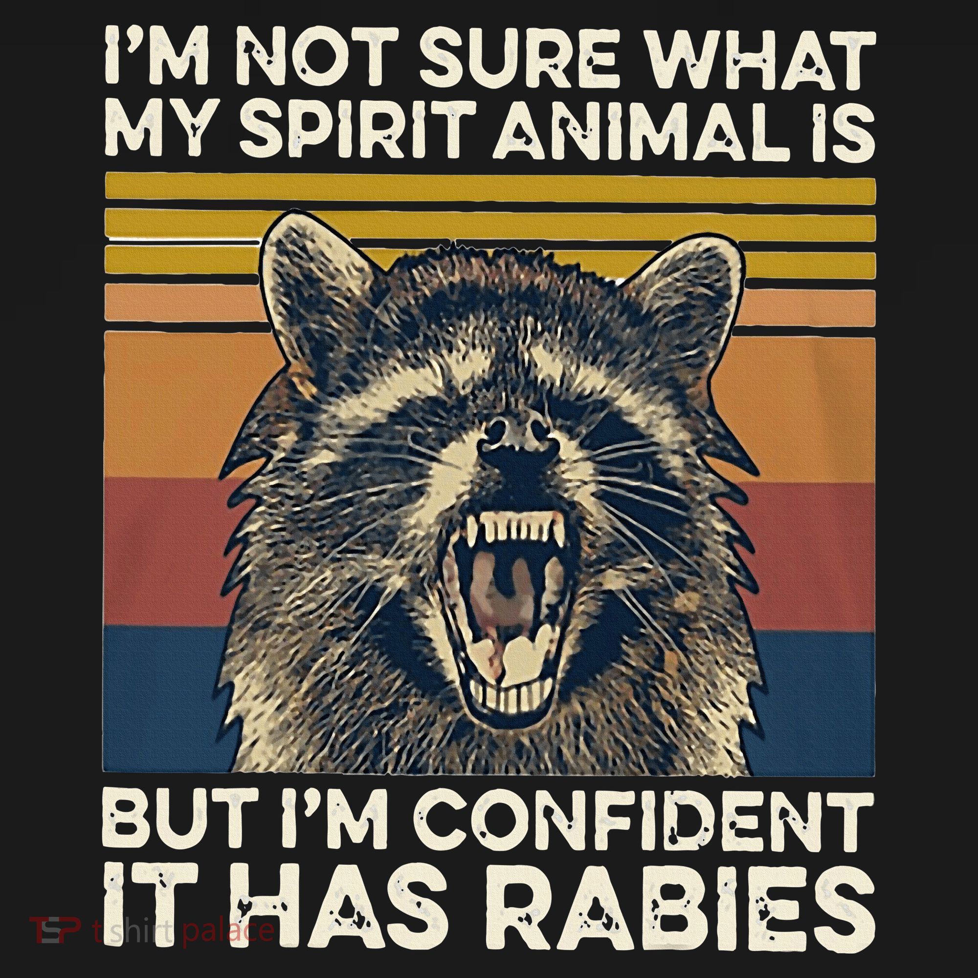IM Not Sure What My Spirit Animal It Has Rabies Mousepad