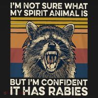 IM Not Sure What My Spirit Animal It Has Rabies Women's Tank Top thumb 5