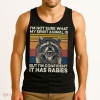 IM Not Sure What My Spirit Animal It Has Rabies Tank Top thumb 3