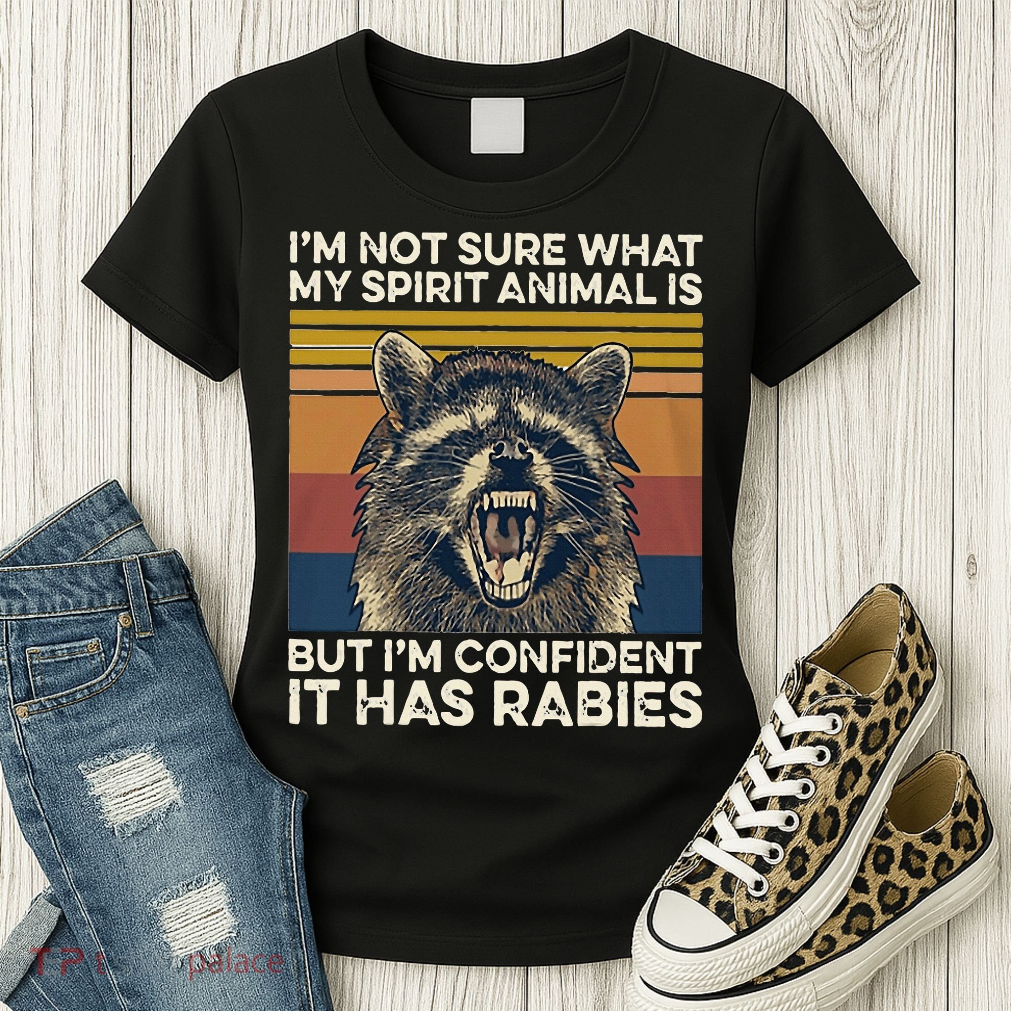 IM Not Sure What My Spirit Animal It Has Rabies Women's T-Shirt