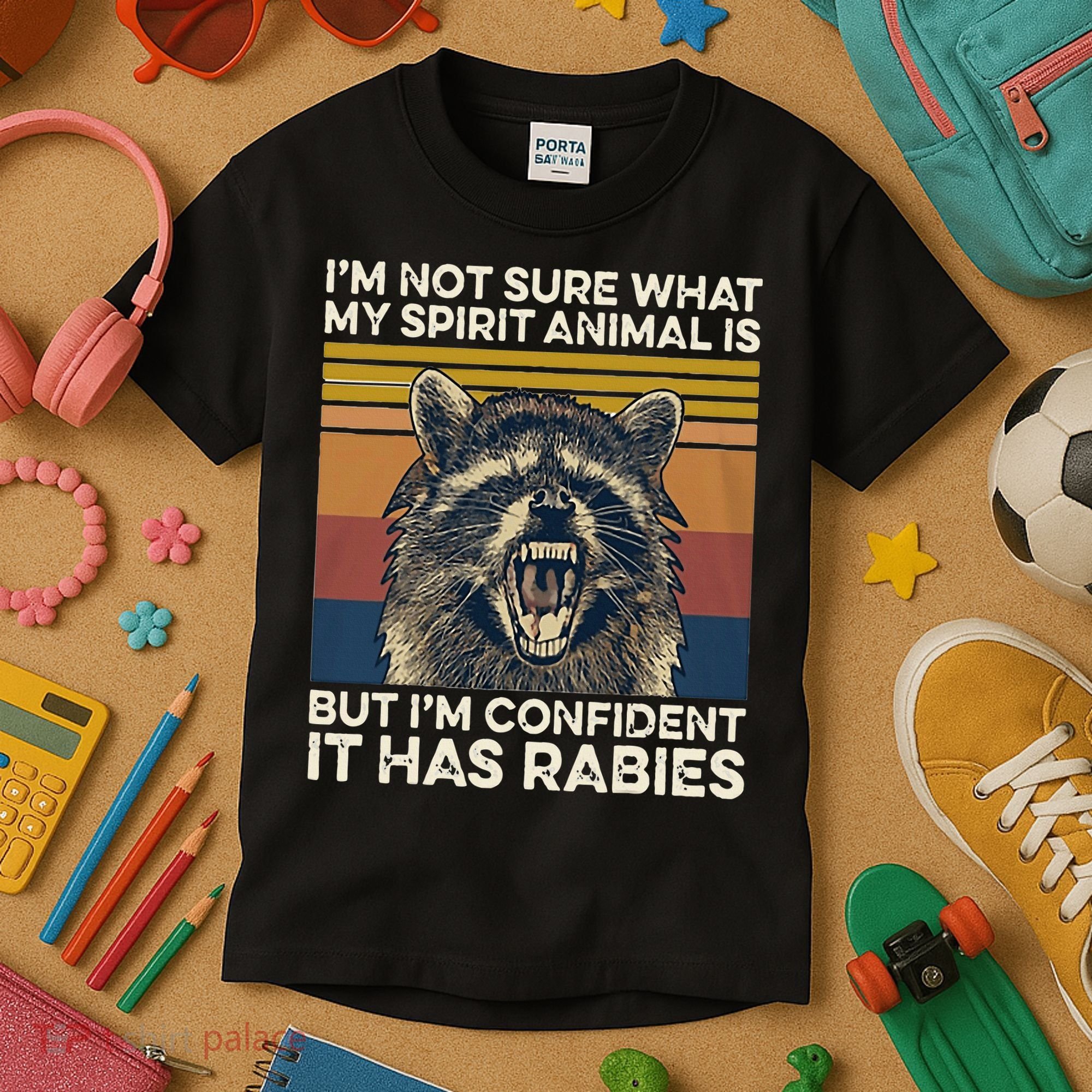 IM Not Sure What My Spirit Animal It Has Rabies Kids T-Shirt