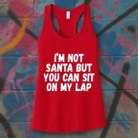 Im Not Santa But You Can Sit On My Lap Funny Women's Tank Top thumb 3