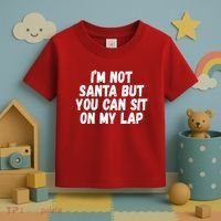 Im Not Santa But You Can Sit On My Lap Funny Toddler T-Shirt thumb 3