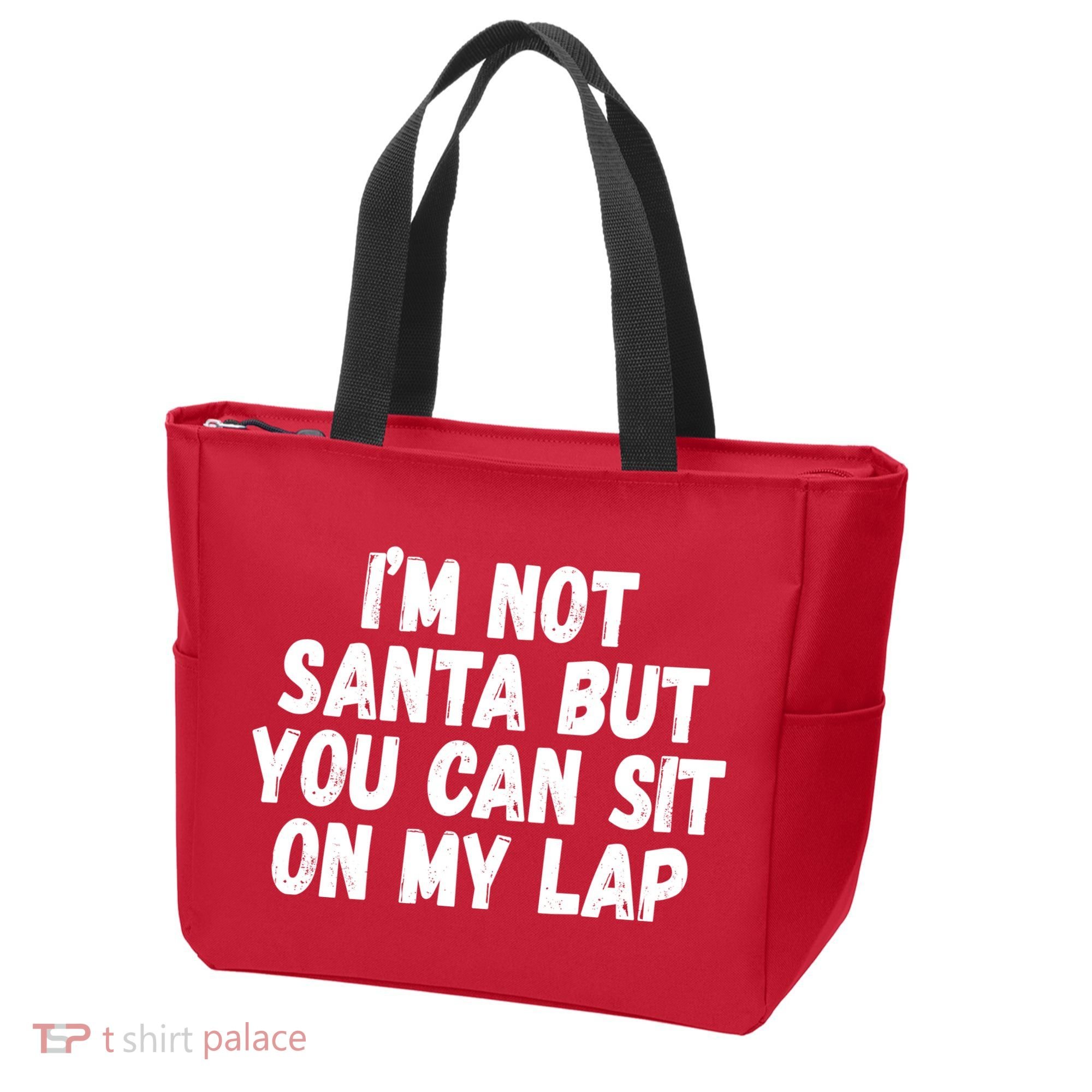 Im Not Santa But You Can Sit On My Lap Funny Tote Bag