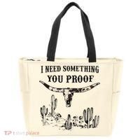 I Need Something You Proof Tote Bag thumb 0