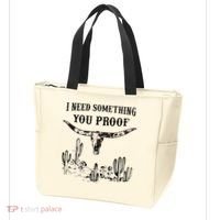 I Need Something You Proof Tote Bag thumb 3