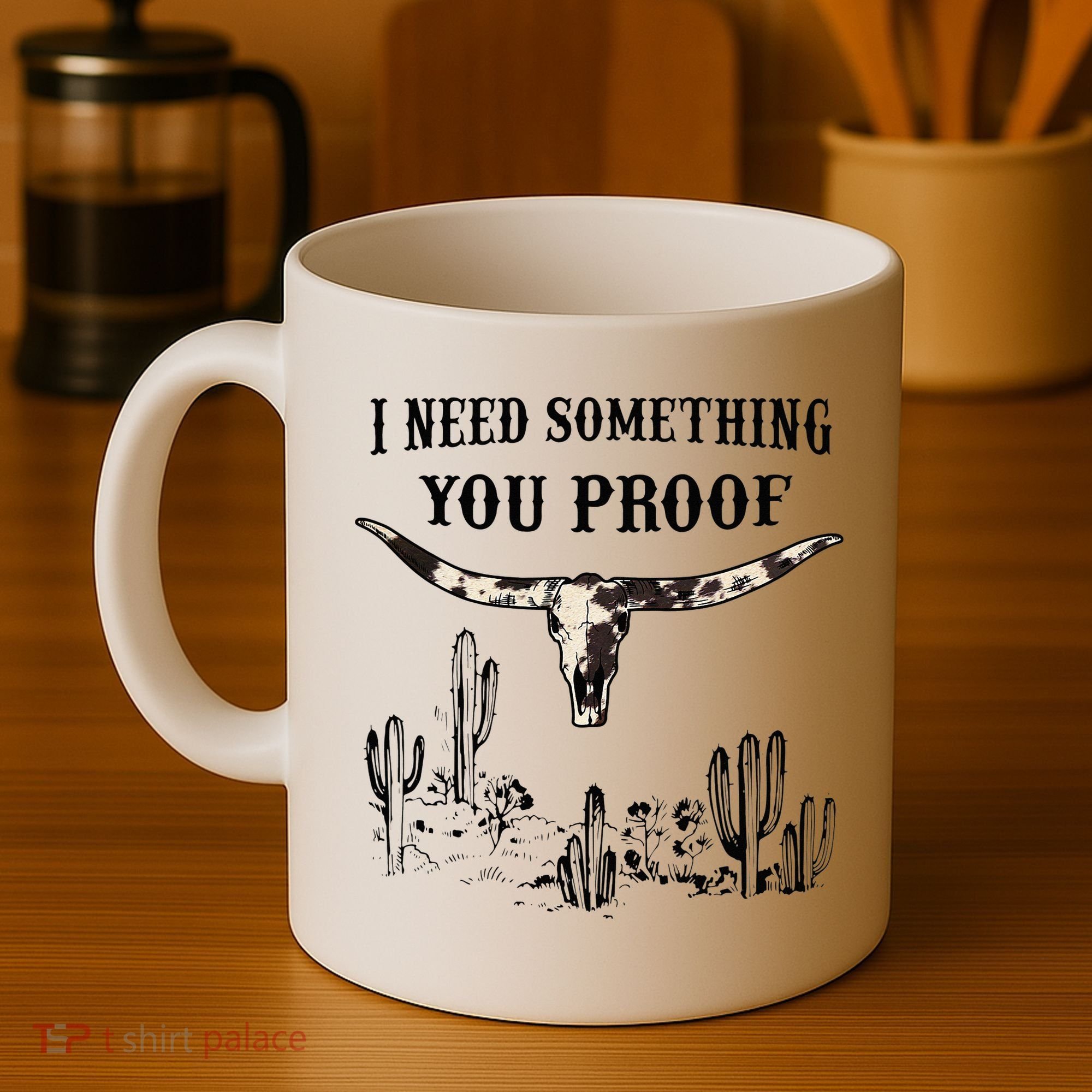 I Need Something You Proof Coffee Mug