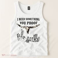 I Need Something You Proof Tank Top thumb 2