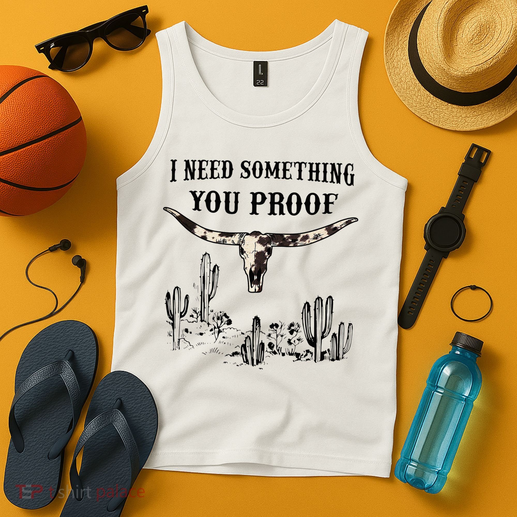 I Need Something You Proof Tank Top