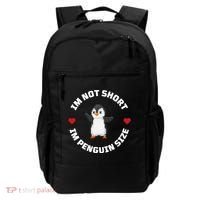 I'm Not Short I'm Penguin Size Backpack thumb 0