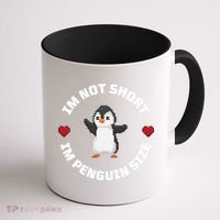 I'm Not Short I'm Penguin Size Coffee Mug thumb 1