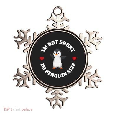 I'm Not Short I'm Penguin Size Ornament