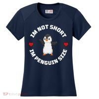 I'm Not Short I'm Penguin Size Women's Cooling Performance Crew T-Shirt thumb 0