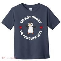 I'm Not Short I'm Penguin Size Toddler T-Shirt thumb 0