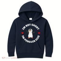 I'm Not Short I'm Penguin Size Kids Hoodie thumb 0