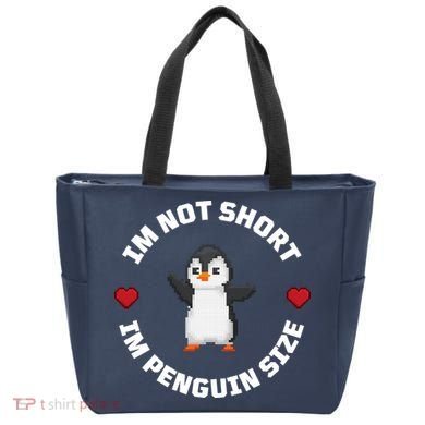 I'm Not Short I'm Penguin Size Tote Bag