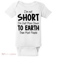 Im Not Short Im Just More Down To Earth Than Most People Baby Bodysuit thumb 0