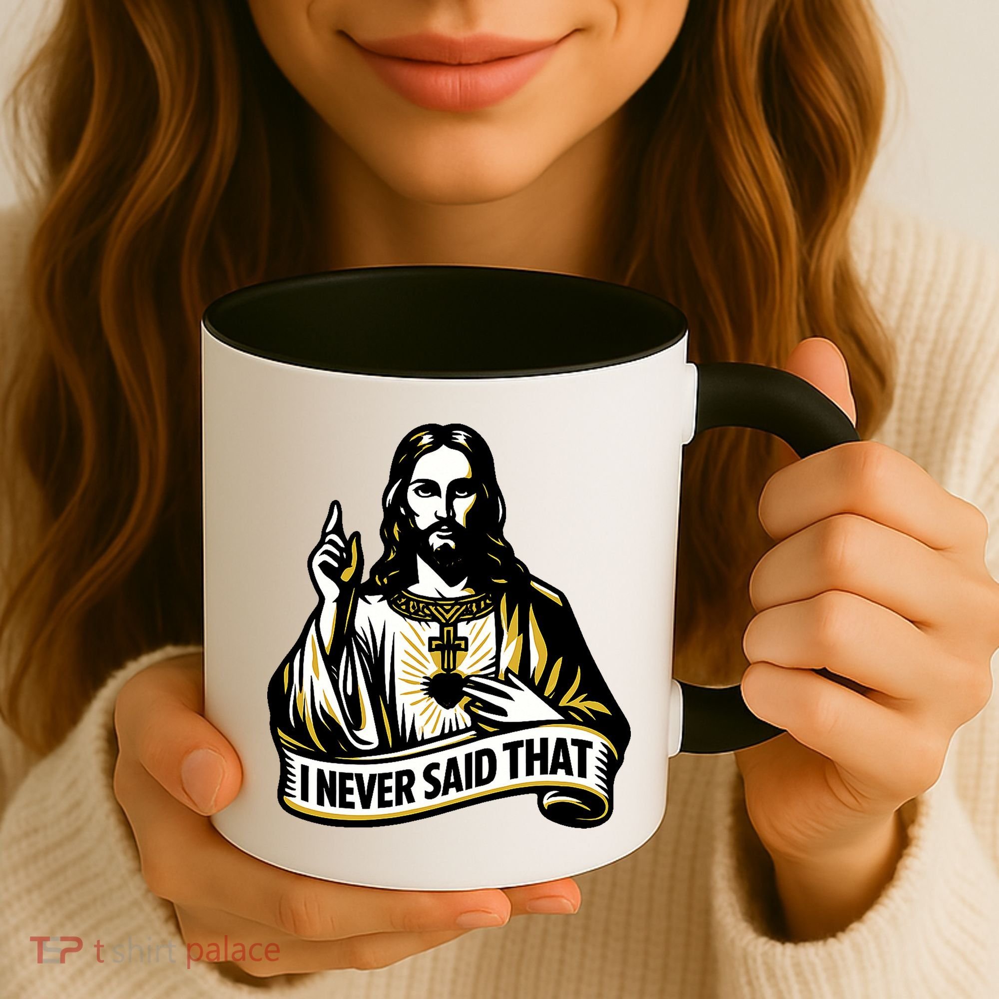 I NEVER SAID THAT Jesus Christ Coffee Mug