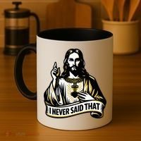 I NEVER SAID THAT Jesus Christ Coffee Mug thumb 4