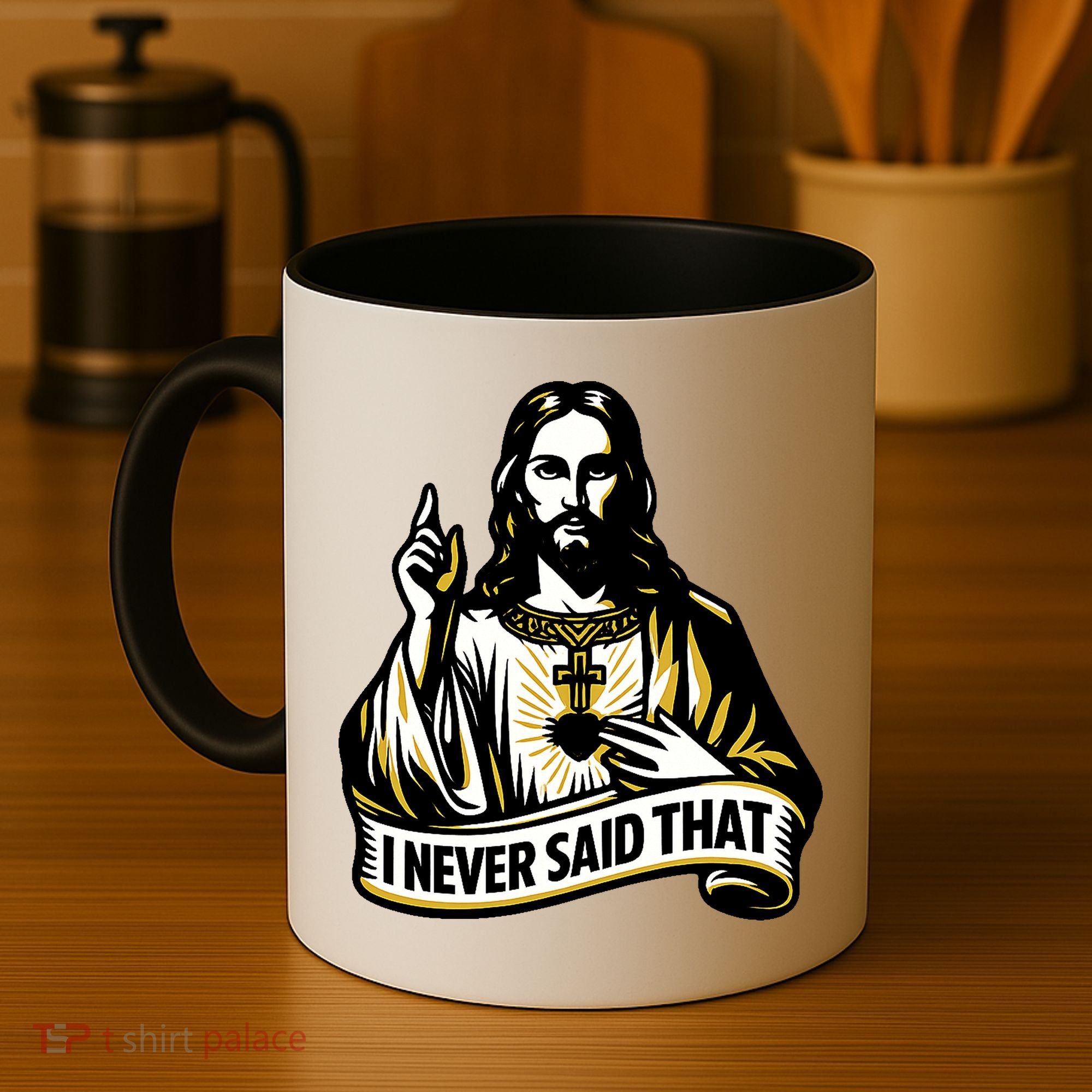 I NEVER SAID THAT Jesus Christ Coffee Mug