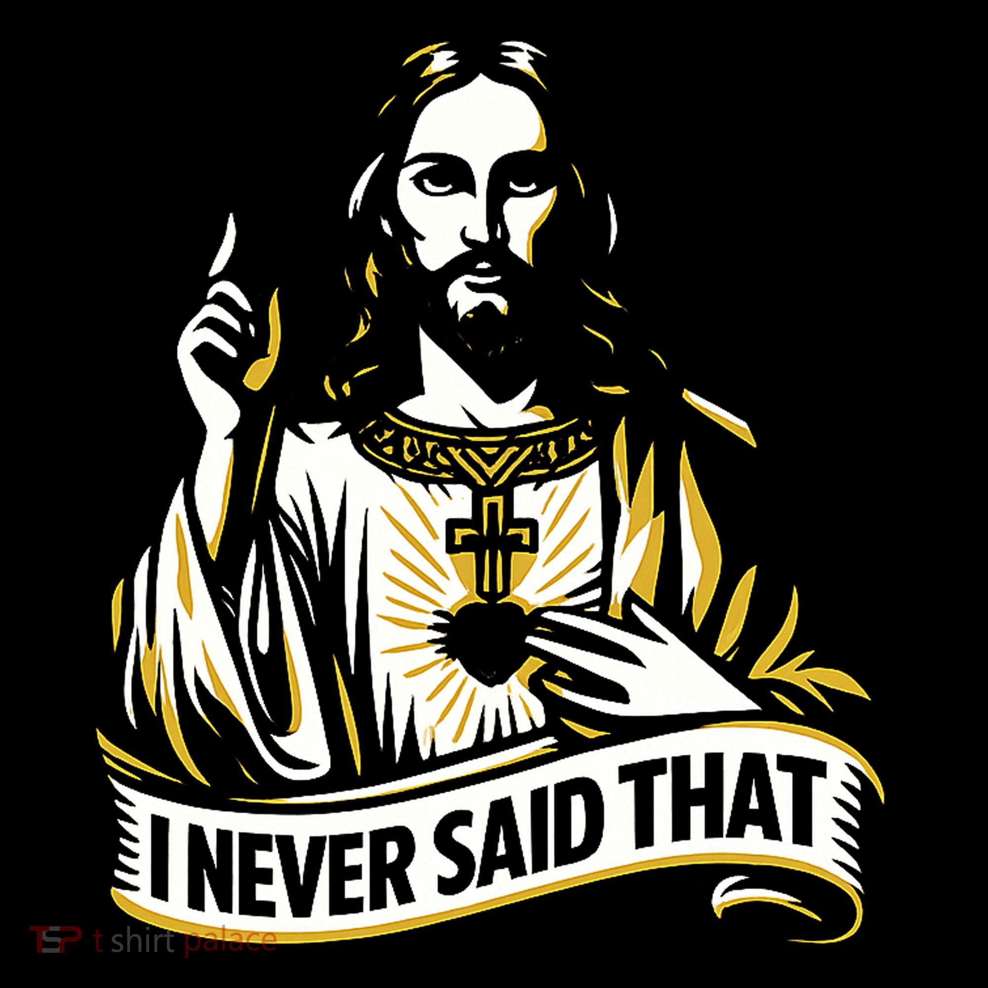 I NEVER SAID THAT Jesus Christ Toddler Hoodie