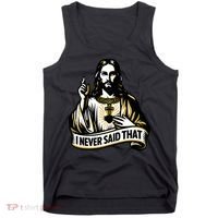 I NEVER SAID THAT Jesus Christ Tank Top thumb 0