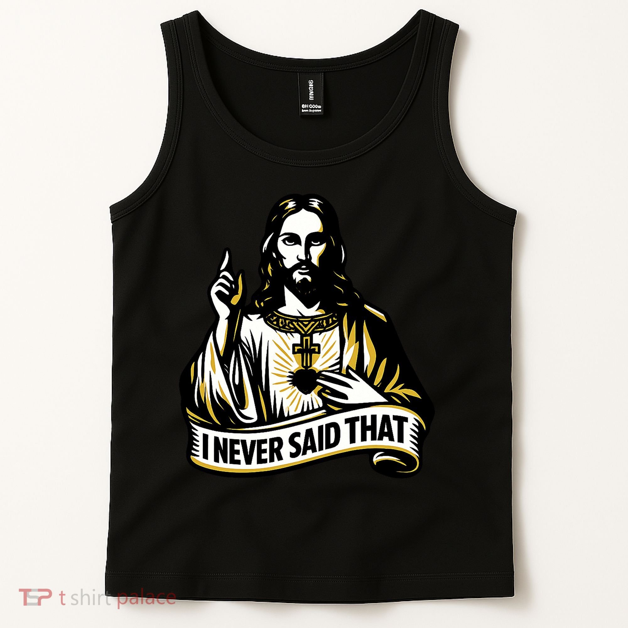 I NEVER SAID THAT Jesus Christ Tank Top