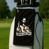 I NEVER SAID THAT Jesus Christ Golf Towel thumb 2