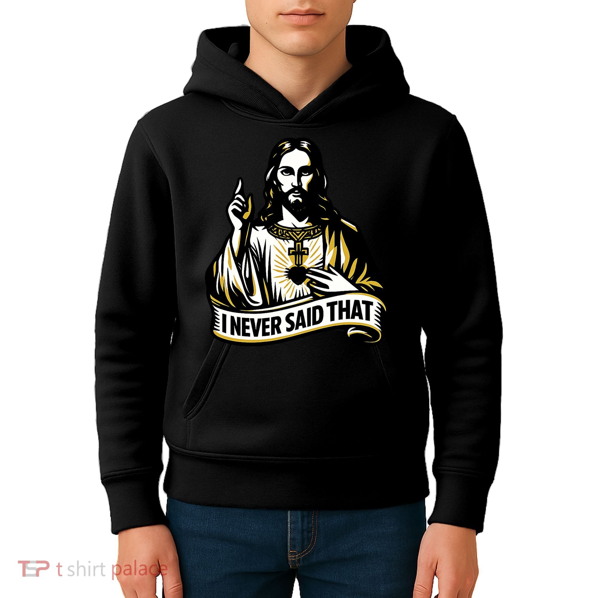 I NEVER SAID THAT Jesus Christ Kids Hoodie