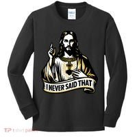 I NEVER SAID THAT Jesus Christ Kids Long Sleeve Shirt thumb 0