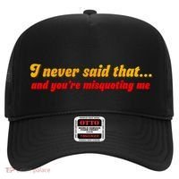 I Never Said That Hat thumb 0