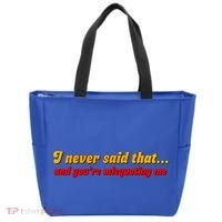 I Never Said That Tote Bag thumb 0